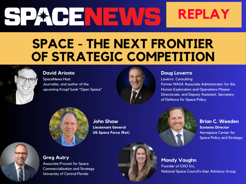Replay - Webinar: SPACE - THE NEXT FRONTIER OF STRATEGIC COMPETITION